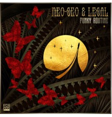 Neo-Geo & Legal - Funky Routine LP