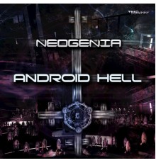 Neogenia - Android Hell