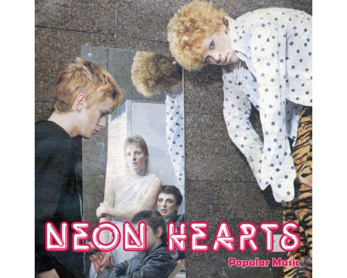 Neon Hearts - Popular Music