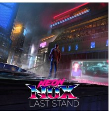 Neon Nox - Last Stand