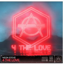 Neon Steve - 4 The Love