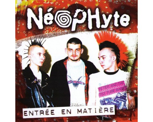 Neophyte - Entrée En Matière