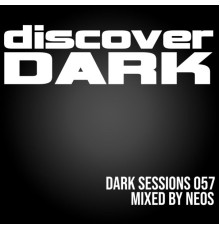 Neos - Dark Sessions 057