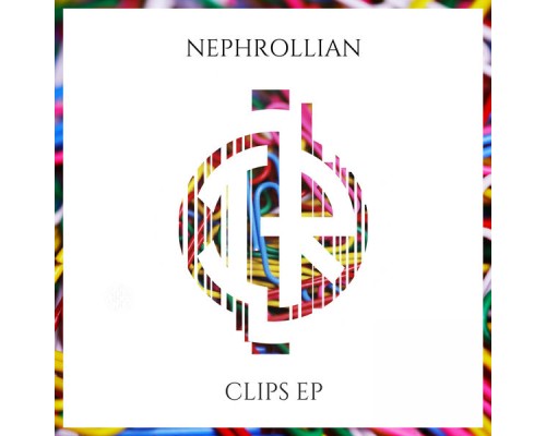 Nephrollian - Clips EP