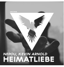 Nepou, Kevin Arnold - Heimatliebe