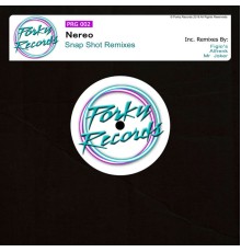 Nereo - Snap Shot Remixes