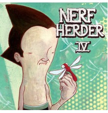 Nerf Herder - IV