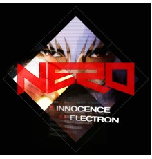 Nero - Innocence / Electron