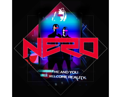 Nero - Me & You