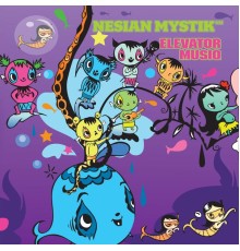 Nesian Mystik - Elevator Musiq