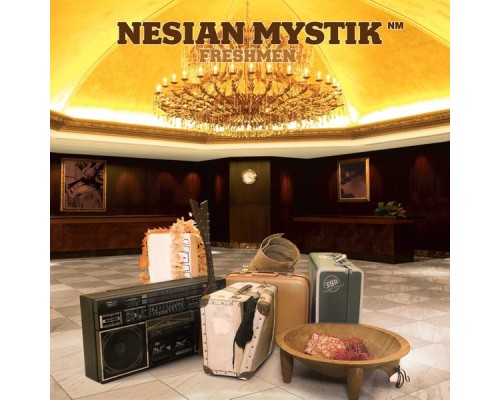 Nesian Mystik - Freshmen