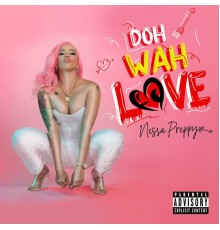 Nessa Preppy - Doh Wah Love