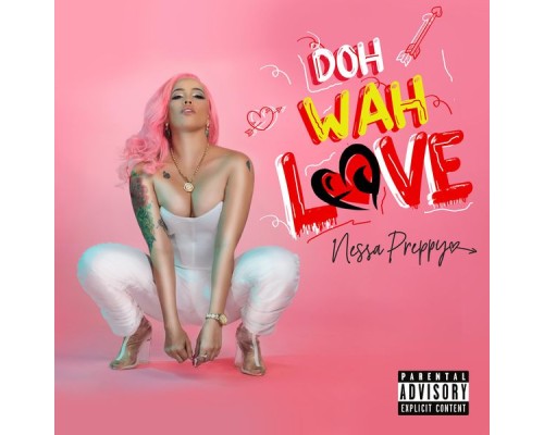 Nessa Preppy - Doh Wah Love