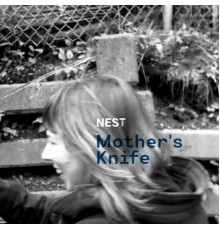 Nest - Mother's Knife