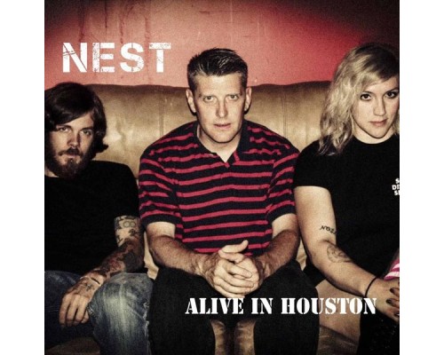 Nest - Alive in Houston