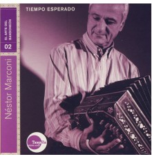 Nestor Marconi - Tiempo Esperado