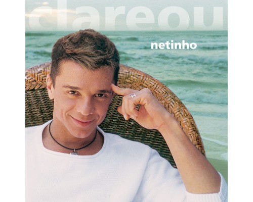 Netinho - Clareou (Audio)