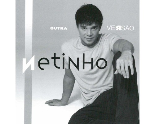 Netinho - Outra Versão