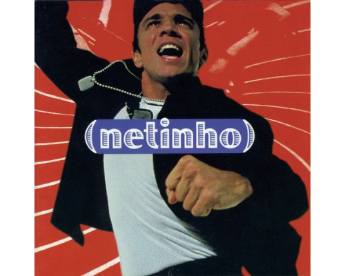 Netinho - Me Leva