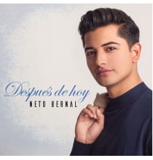 Neto Bernal - Después De Hoy