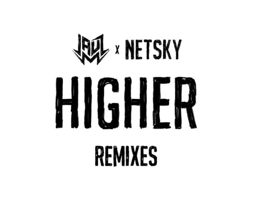 Netsky - Higher (Remixes)