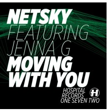 Netsky - Moving With You