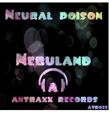 Neuralpoison - Nebuland