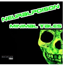 Neuralpoison - Minimal Tales