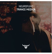 Neurofunq - Trance Medica