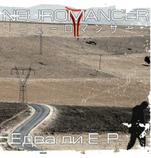 Neuromancer - Едва ли