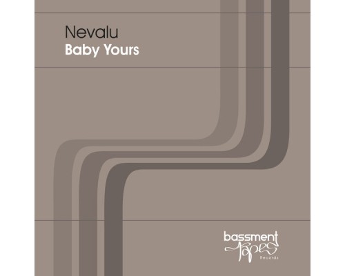 Nevalu - Baby Yours (Original Mix)