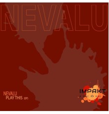 Nevalu - Play This (Original Mix)