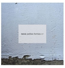 Neve - Petites Formes