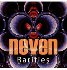 Neven - Rarities