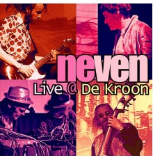 Neven - Live at De Kroon