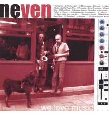 Neven - We Love Music