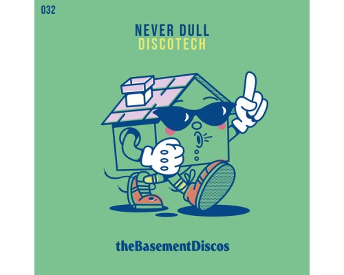 Never Dull - Discotech