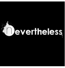 Nevertheless - NeverTheLess