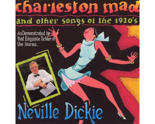 Neville Dickie - Charleston Mad