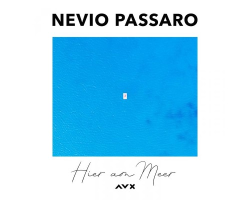 Nevio Passaro - Hier am Meer