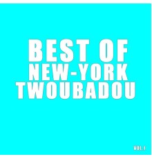 New-York Twoubadou - Best of New-York Twoubadou (Vol.1)