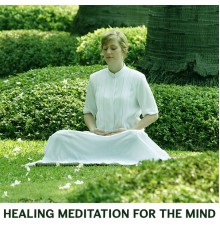 New Age Instrumental Music, nieznany, Marco Rinaldo - Healing Meditation for the Mind – Calm Music for Mindful Meditation, Be Present, Mindfulness, Heal Your Mind