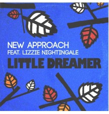 New Approach - Little Dreamer