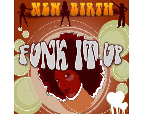 New Birth - Funk It Up