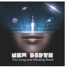 New Birth - The Long and Winding Road