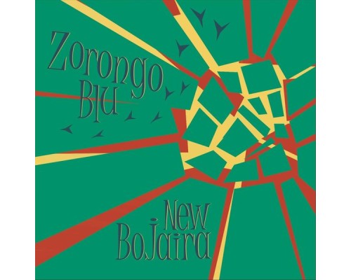 New Bojaira - Zorongo Blu