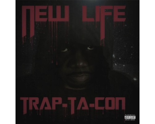 New Life - Trap-Ta-Con