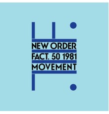 New Order - Movement (2015 Remaster)