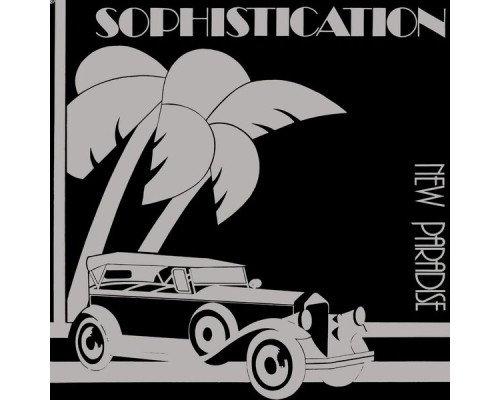 New Paradise - Sophistication