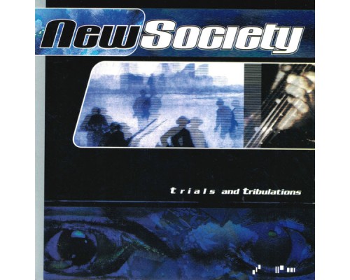 New Society - Trials and Tribulations